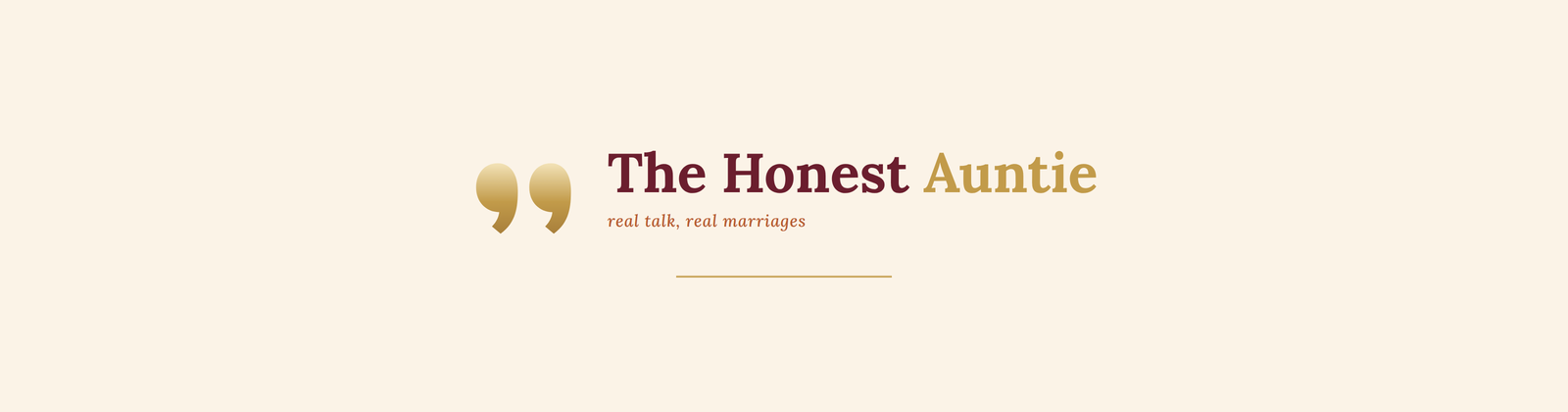 The Honest Auntie — real talk, real marriages